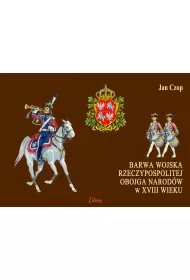 Barwa Wojska Rzeczypospolitej Obojga Narod�w w XVIII wieku
