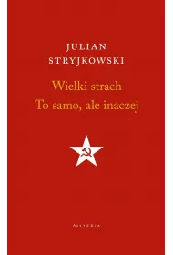 Wielki strach. To samo, ale inaczej