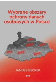 Wybrane obszary ochrony danych osobowych w Polsce