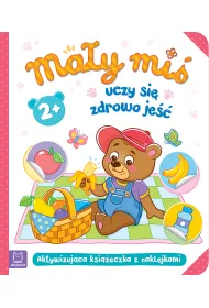 MA�Y MI� UCZY SI� ZDROWO JE��. AKTYWIZUJ�CA KSI��ECZKA Z NAKLEJKAMI 2