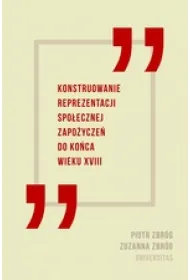 Konstruowanie reprezentacji spo�ecznej zapo�ycze� do ko�ca wieku XVIII