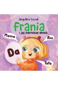 Frania i jej pierwsze s�owa