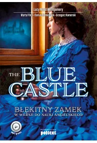 The Blue Castle. B��kitny zamek w wersji do nauki j�zyka angielskiego