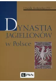 Dynastia Jagiellon�w w Polsce
