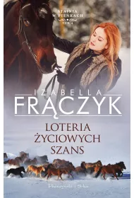 Loteria yciowych szans. Stajnia w Piekach. Tom 4