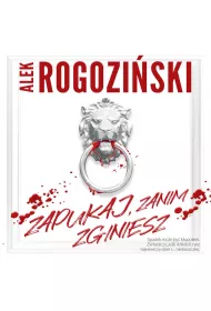 Audiobook Zapukaj, zanim zginiesz mp3