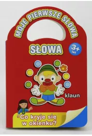Moje pierwsze s�owa. S�owa. Ksi��eczka z okienkami