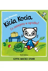 Audiobook Kicia Kocia. Co zasiejemy w ogrdku? mp3