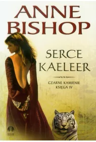 Serce Kaeleer. Czarne Kamienie. Tom 4