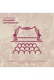 Archiwum piosenki aktorskiej CD
