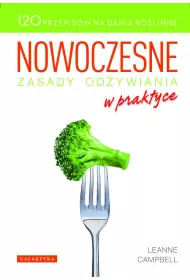 Nowoczesne zasady od�ywiania w praktyce