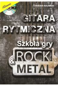 Gitara rytmiczna. Szkoa gry rock & metal w.3