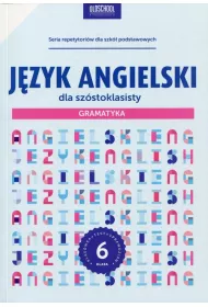 Angielski dla sz�stoklasisty gramatyka