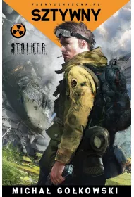Sztywny. Fabryczna zona. S.T.A.L.K.E.R. Tom 4