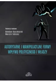 Autorytarne i manipulacyjne formy wp�ywu..