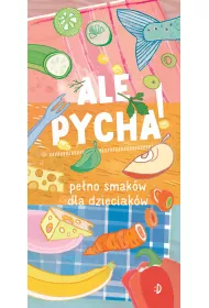 Ale pycha! Pe�no smak�w dla dzieciak�w