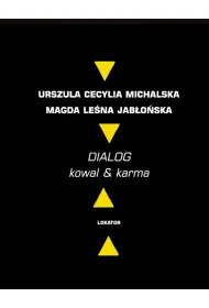 Dialog. Kowal & karma
