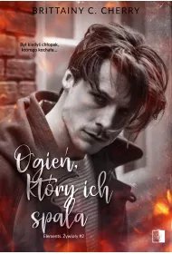 Ogie, ktry ich spala. Elements. ywioy. Tom 2