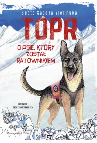 eBook TOPR. O psie, ktry zosta ratownikiem mobi epub