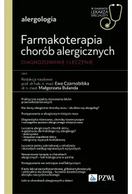 Farmakoterapia chor�b alergicznych. Diagnozowanie i leczenie