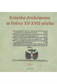 Ksi��ka drukowana w Polsce XV - XVII wieku