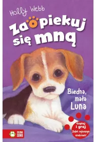 Biedna, ma�a Luna. Zaopiekuj si� mn�