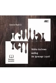 Audiobook Walka duchowa wedug w. Ignacego Loyoli mp3