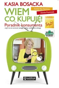 Wiem co kupuje! Poradnik konsumenta