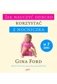 Jak nauczy� dziecko korzysta� z nocniczka w 7 dni
