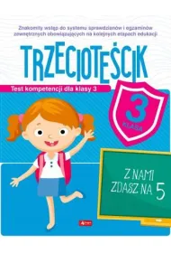Test kompetencji dla klasy 3. Trzeciote�cik