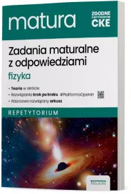 Zadania maturalne z odpowiedziami. Fizyka. Repetytorium