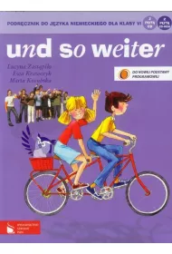 Und so weiter. Podr�cznik do j�zyka niemieckiego dla klasy 6 + CD