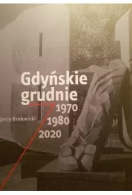 Gdy�skie grudnie 1970, 1980, 2020