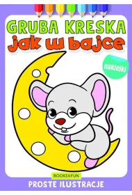 Jak w bajce. Gruba kreska