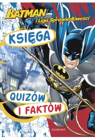Batman i Liga Sprawiedliwo�ci. Ksi�ga quiz�w i fakt�w