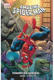 Amazing Spider-Man (Spencer) Amazing Spider-Man. Tom 1. Powr�t do korzeni
