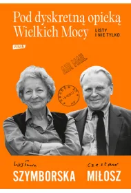 Pod dyskretn� opiek� Wielkich Mocy. Listy i nie tylko