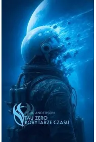Tau Zero. Korytarze czasu