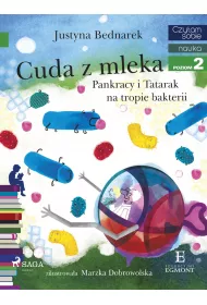eBook Cuda z mleka. Pankracy i Tatarak na tropie bakterii. Czytam sobie. Poziom 2 mobi epub
