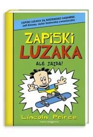 Zapiski luzaka. Tom 3. Ale jazda!
