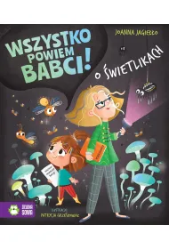 Wszystko powiem babci! O �wietlikach