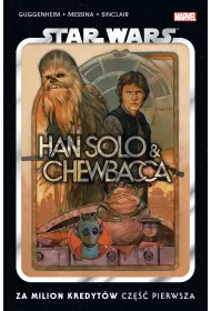 Za milion kredyt�w. Star Wars. Han Solo i Chewbacca. Cz�� 1. Tom 1