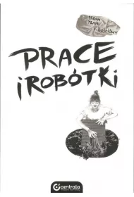 Prace i robtki