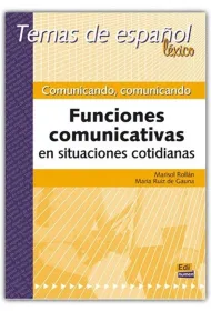 Comunicando comunicando Temas de espanol