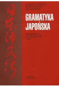 Gramatyka japoska. Podrcznik z wiczeniami T.1