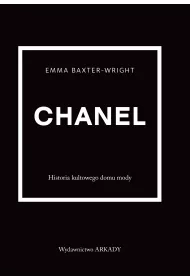 Chanel. Historia kultowego domu mody