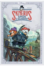 Miki i przyjaciele Sknerus. Smok z Glasgow
