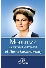 Modlitwy za wstawiennictwem b� Hanny Chrzanowskiej