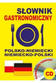 S�ownik gastronomiczny polsko-niemiecki niemiecko-polski + CD (s�ownik elektroniczny)