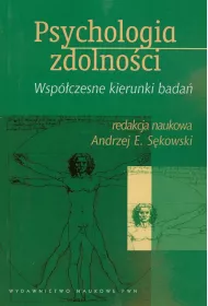 Psychologia zdolno�ci. Wsp�czesne kierunki bada�